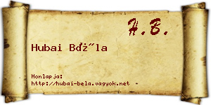 Hubai Béla névjegykártya